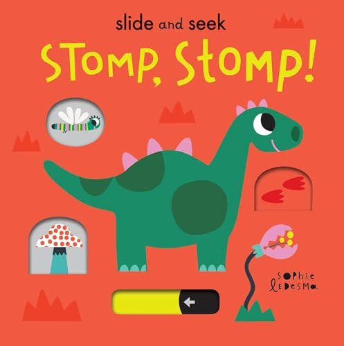 Stomp, Stomp! (Slide and Seek) [Board book]