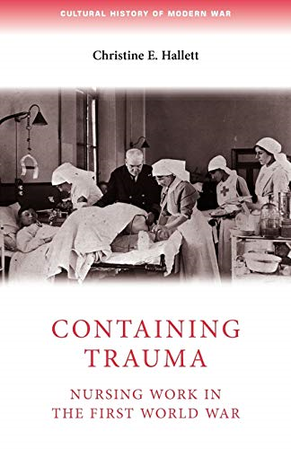 Containing Trauma: Nursing Work in the First World War