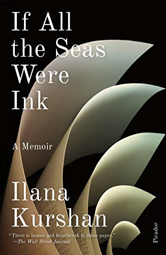 If All the Seas Were Ink:a A Memoir