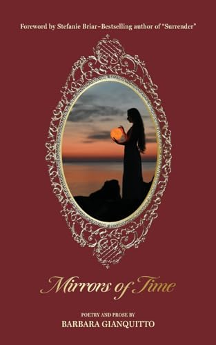 Mirrors of Time: Poems about soulmate love across time and space