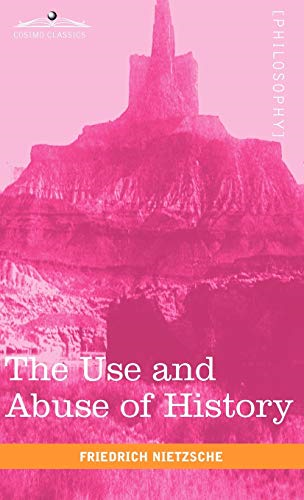 The Use and Abuse of  History