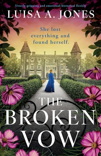 The Broken Vow: Utterly gripping and emotional historical fiction (Fitznortons The)