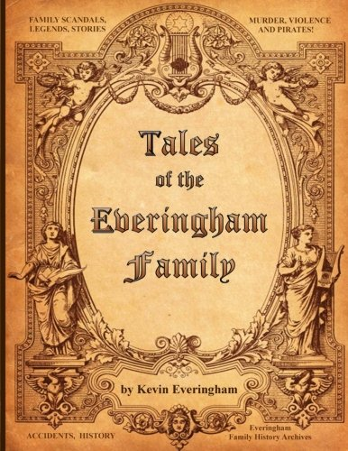 Tales of the Everingham Family: Everingham Family Stories and News