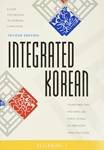 Integrated Korean: Beginning Level 2