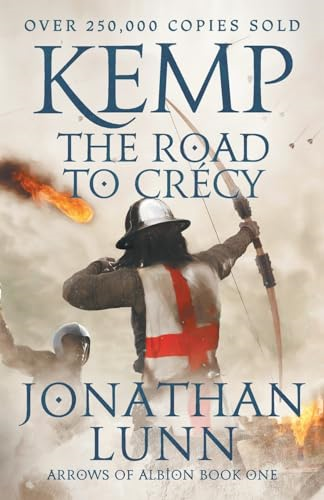 Kemp: The Road to Crécy (Arrows of Albion)