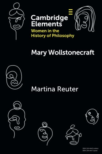 Mary Wollstonecraft (Elements on Women in the History of Philosophy)