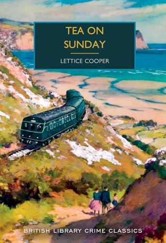 Tea on Sunday (British  Library Crime Classics)