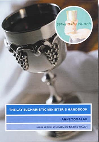 The Lay Eucharistic Minister's Handbook (Serving the Church S.)