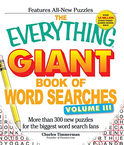 The Everything Giant Book of Word Searches: More Than 300 New Puzzles for the Biggest Word Search Fans
