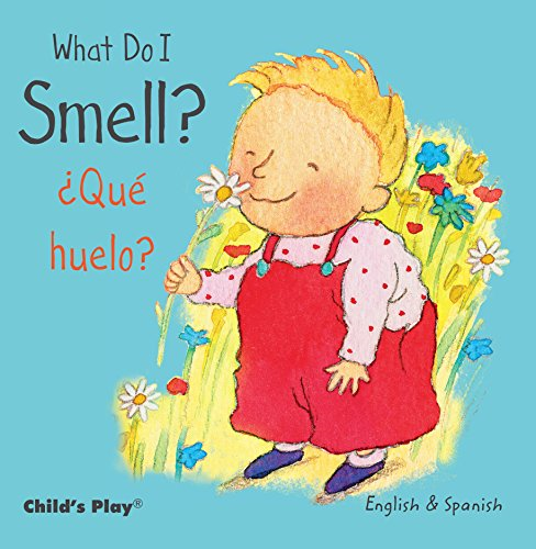 What Do I Smell? / ?Qu huelo? (Small Senses Bilingual)