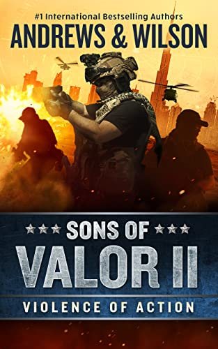 Sons of Valor II: Violence of Action (Sons of Valor)