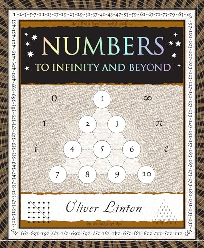 Numbers: To Infinity and Beyond (Wooden Books U.S. Editions)