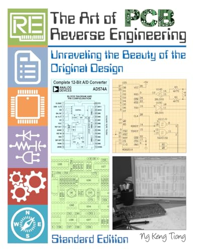 The Art of PCB Reverse Engineering (Standard Edition): Unravelling the Beauty of the Original Design