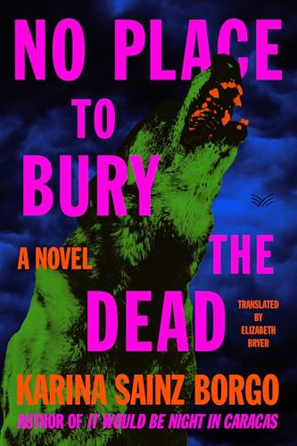 No Place to Bury the  Dead: A Novel