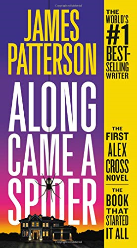 Along Came a Spider (Alex Cross Novels)