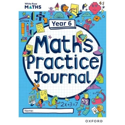 White Rose Maths Practice Journals Year 6 Workbook: Single Copy