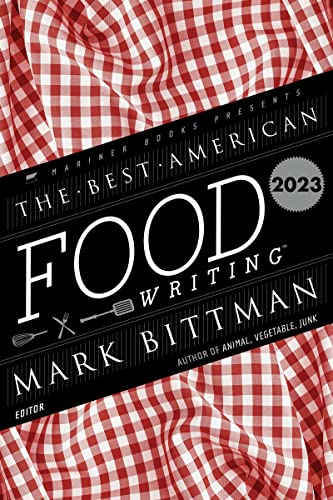 The Best American Food Writing 2023 (Best American)