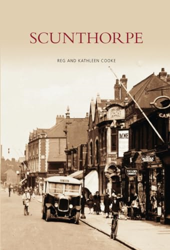Scunthorpe (Archive Photographs) [Illustrated]