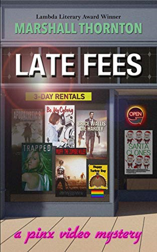 Late Fees: A Pinx Video Mystery (Pinx Video Mysteries)