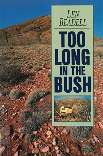 Too Long in the Bush