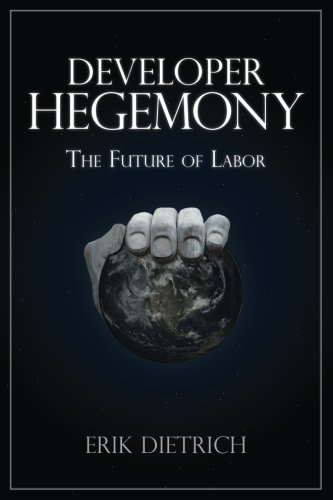 Developer Hegemony: The Future of Labor