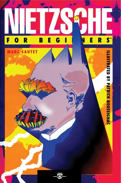 NIETZSCHE FOR BEGINNERS (For Beginners (Steerforth Press))