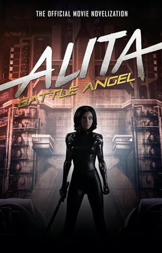 Alita: Battle Angel - The Official Movie Novelization