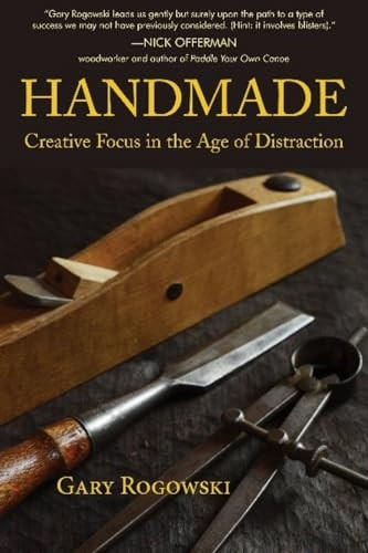 Handmade: Creative Focus in the Age of Distraction