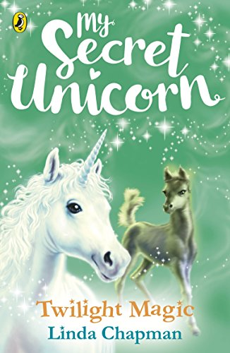 My Secret Unicorn: Twilight Magic (My Secret Unicorn)