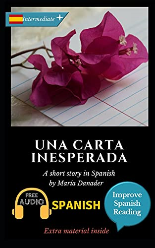 Una carta inesperada: Learn -  Spanish with Improve  - Spanish Reading Downloadable -  Audio included