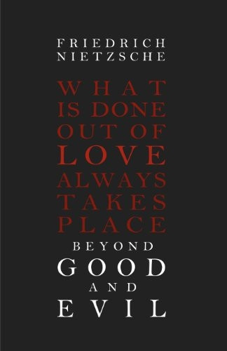 Beyond Good and Evil