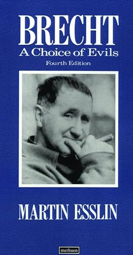 Brecht: A Choice of Evils (Methuen Modern Plays) (Plays and Playwrights)