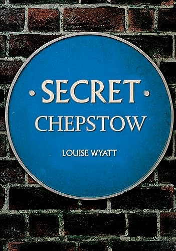 Secret Chepstow (Secret)