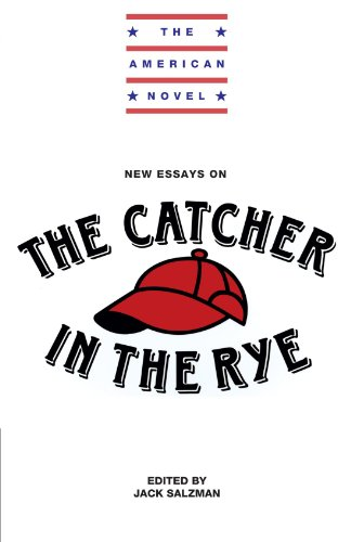 New Essays on The  Catcher in the Rye  (American Novel) (The American Novel)