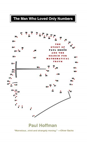 The Man Who Loved only Numbers: the Story of Paul Erdos and the Search for Mathematical Truth