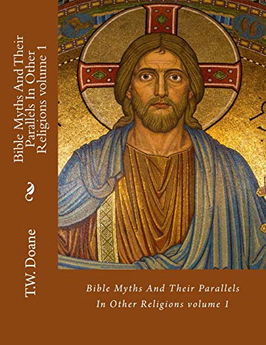Bible Myths and Their Parallels in Other Religions