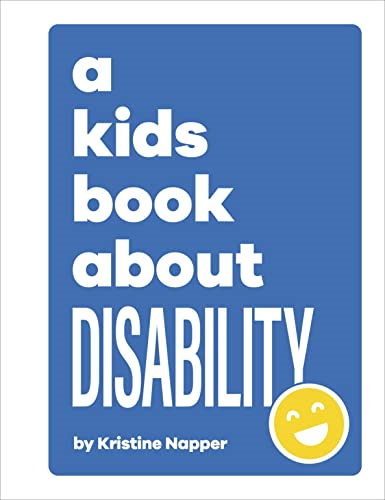 A Kids Book About Disability (A Kids Book)