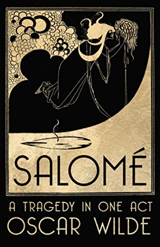 Salomé: A Tragedy in One Act