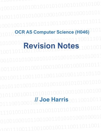 OCR AS Computer Science (H046) - Revision Notes