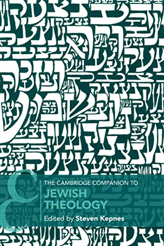 The Cambridge Companion to  - Jewish Theology (Cambridge  - Companions to Religion)