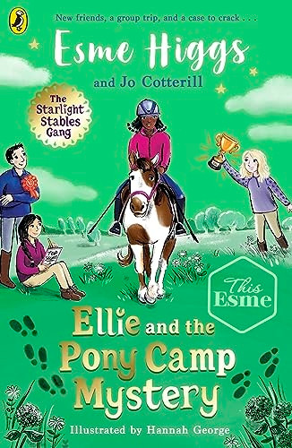 Ellie and the Pony Camp Mystery (Starlight Stables Gang The)