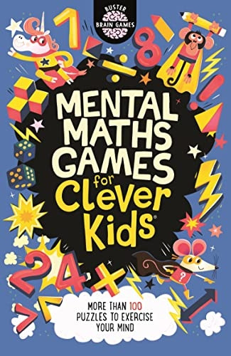 Mental Maths Games for Clever Kids (Buster Brain Games)