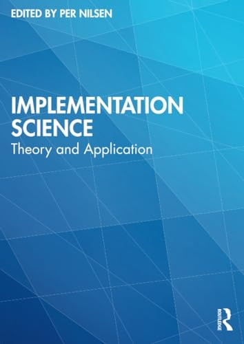 Implementation Science: Theory and Application