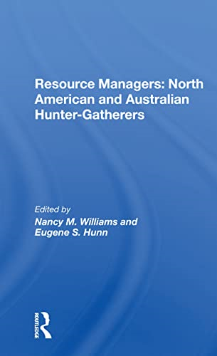 Resource Managers: North American And Australian Huntergatherers