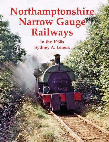 Northamptonshire Narrow Gauge Railways in the 1960s (Portrait Series)