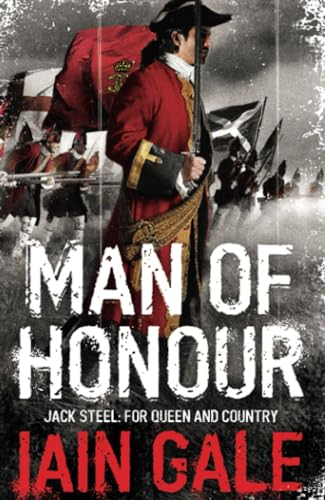 Man of Honour: Jack Steel and the Blenheim Campaign, July to August 1704 (Jack Steel 1)