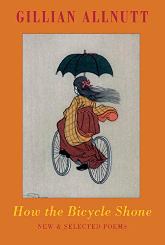 How the Bicycle Shone: New and Selected Poems