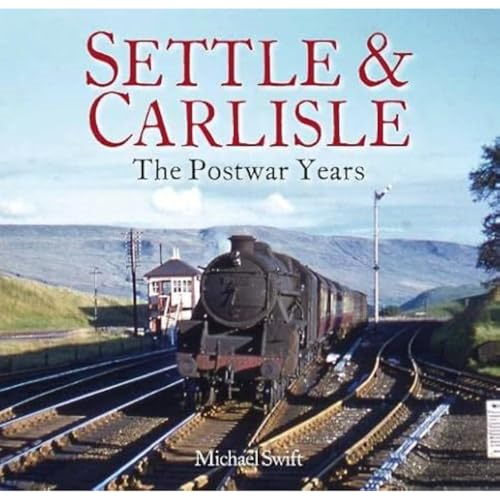 Settle & Carlisle: The Postwar Years