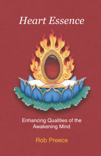 Heart Essence: Enhancing Qualities of the Awakening Mind (Essence of Tantra)