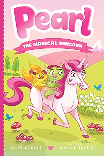 Pearl the Magical Unicorn (Pearl the Magical Unicorn, 1)